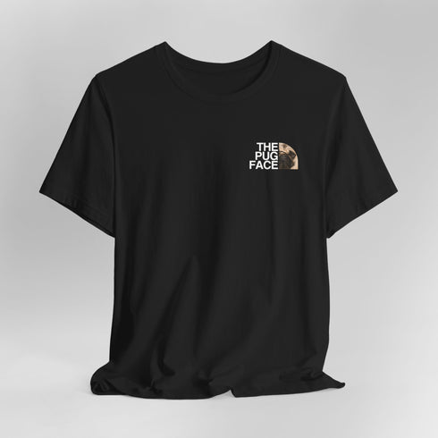 Pug Funny T- Shirt -  Pug Shirt for Women